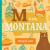 M Is for Montana