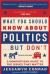 What you should know about politics . . . but don't
