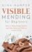 Visible mending for beginners