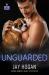 Unguarded