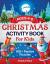 Christmas Activity Book For Kids