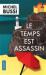 Le temps est assassin : roman