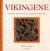 Vikingene : myter, kunst og levende symboler