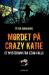 Mordet på Crazy Katie : et mysterium fra Echo Falls