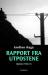 Rapport fra utpostene : skjebner 1940-45