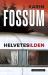 Helvetesilden : roman