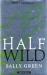 Half wild : opprøret