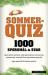 Sommerquiz : 1000 spørsmål & svar