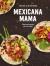 Mexicana Mama : slowfood servert ganske raskt