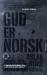 Gud er norsk : soldatene fra fredsnasjonen