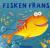 Fisken Frans