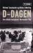 D-dagen : invasjonen i Normandie 1944