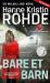Bare et barn : kriminalroman