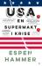USA : en supermakt i krise