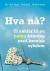 Hva nå? : ti nøkler til en bedre hverdag med kronisk sykdom