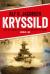 Kryssild : krig og kjærlighet i Atlanterhavskonvoiene 1940-41