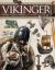 Vikinger : opprinnelsen, erobringene og arven etter vikingene
