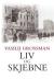 Liv og skjebne : roman