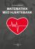 Matematikk med hjertebank : grunnleggende matematikkopplæring for voksne
