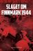 Slaget om Finnmark 1944 : Stalins befrielse av Kirkenes