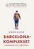 Barcelona-komplekset : innsidehistorien fra Cruijff til Messi