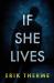 If She Lives