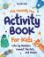 The Insanely Fun Activity Book For Kids