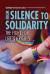 From Silence to Solidarity