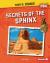 Secrets of the Sphinx