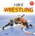 A Look at Wrestling