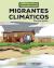 Migrantes Climáticos (Climate Migrants)