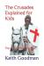 The Crusades Explained for Kids