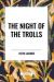 The Night of the Trolls