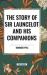 The Story of Sir Launcelot and His Companions