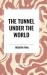 The Tunnel Under The World