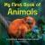 My First Book of Animals