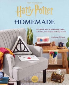Homemade : from the films of Harry Potter : an official book of enchanting crafts, activities, and recipes for every season
