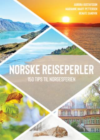 Norske reiseperler : 150 tips til norgesferien