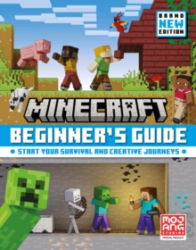 Minecraft beginner's guide : start your survival and creative journeys