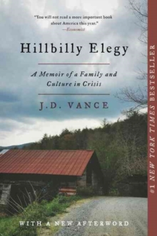 Hillbilly elegy : a memoir of a family and culture in crisis