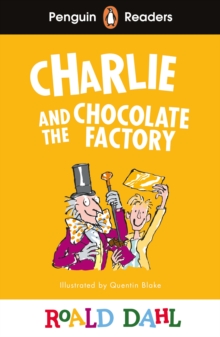 Penguin readers level 3: roald dahl charlie and the chocolate factory (elt graded reader)