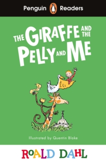 Penguin readers level 1: roald dahl the giraffe and the pelly and me (elt graded reader)