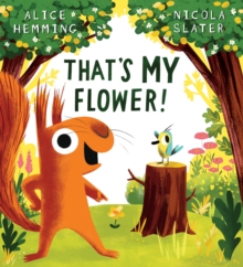 That's my flower!