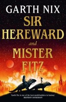 Sir Hereward and Mister Fitz : stories of the witch knight and the puppet sorcerer