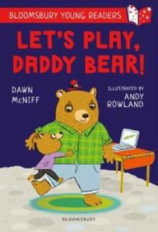 Let's play, daddy bear!