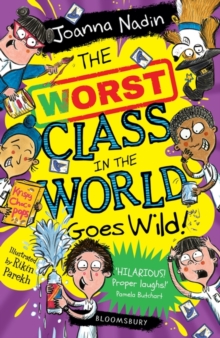 Worst class in the world goes wild!