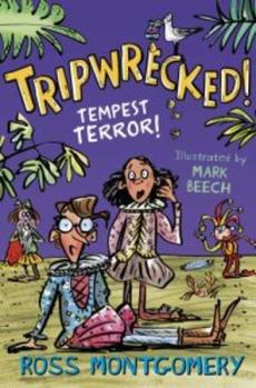 Tripwrecked! : tempest terror!