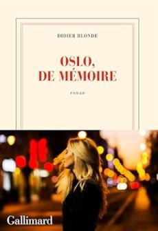 Oslo, de mémoire : roman