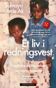 Et liv i redningsvest : dagboksopptegnelser om norsk rasisme