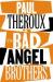 The Bad Angel brothers : a novel